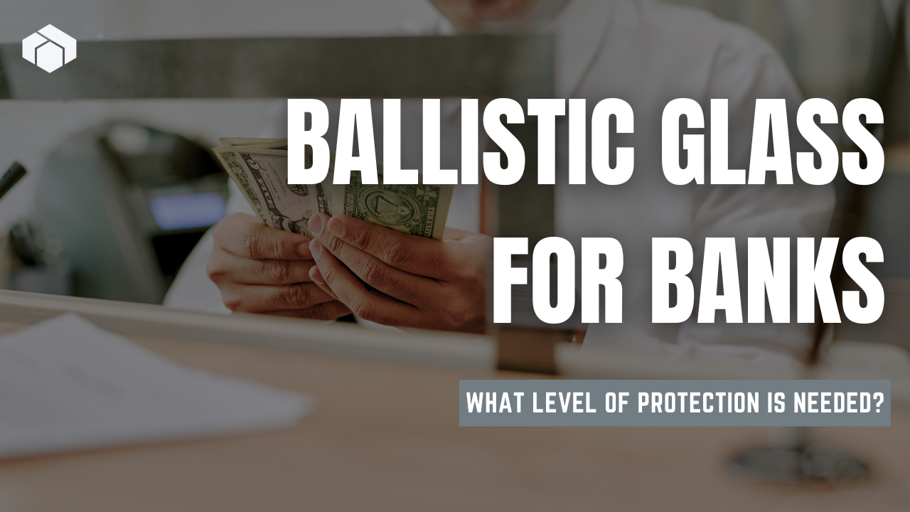 Ballistic Glass for Banks (1)