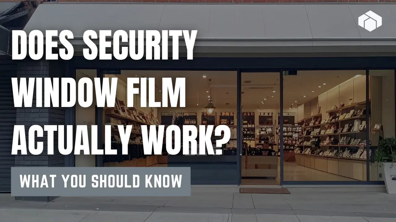 security-window-film-does-it-work